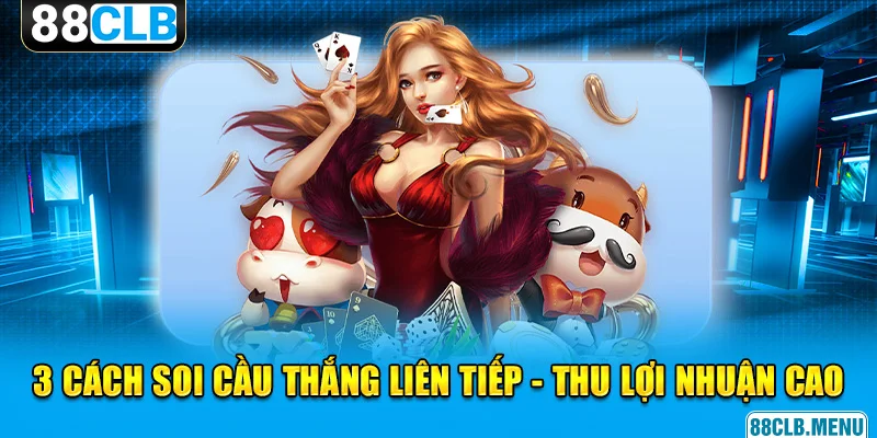 Tổng hợp 3 cách soi cầu Baccarat được đánh giá cao