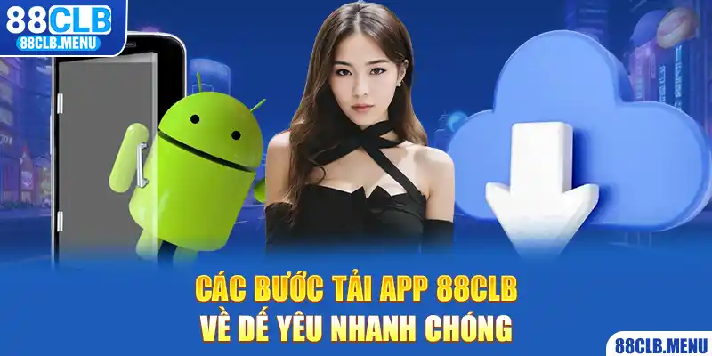 Cài đặt app 88CLB về “dế yêu” đơn giản trong 4 bước