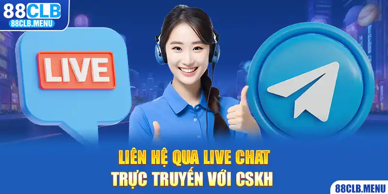 Live Chat là một tính năng trao đổi với CSKH rất tiện lợi