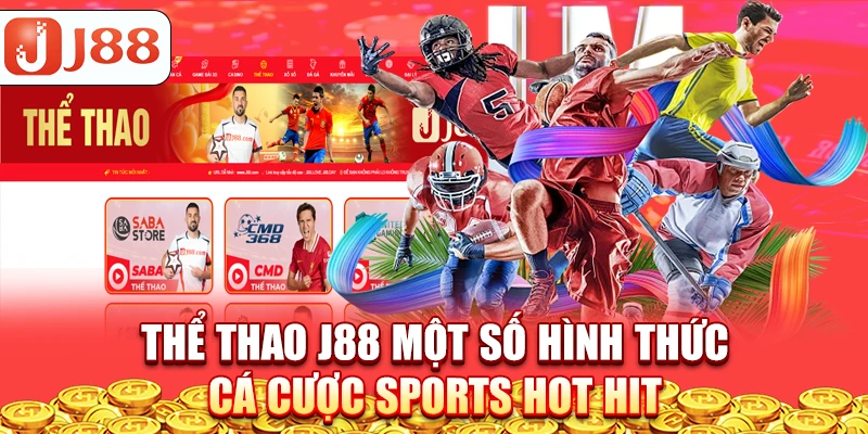 Thể Thao J88 - Một Số Hình Thức Cá Cược Sports Hot Hit